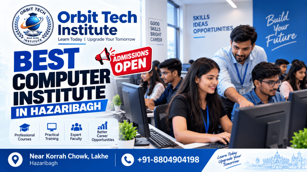 Best Computer Institute in Hazaribagh Orbit Tech Institute